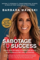 Sabotage to Success: Sabotage To Success B0CQPSS8S2 Book Cover