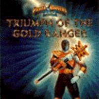 Triumph of the Gold Ranger (Saban's Power Rangers Zeo) 0694009911 Book Cover