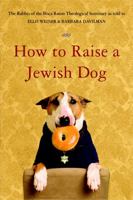 How to Raise a Jewish Dog 0316154660 Book Cover