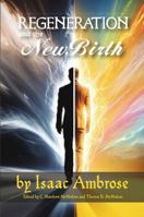 Regeneration and the New Birth 1938721934 Book Cover