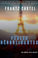 Perles dégoulinantes (French Edition) B0DZM5Q9CC Book Cover