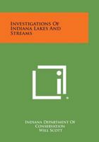 Investigations of Indiana Lakes and Streams 1258712903 Book Cover