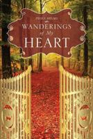 Wanderings of My Heart 1629523658 Book Cover