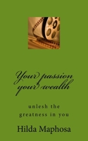Your passion your wealth 197623932X Book Cover