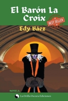 El Barón La Croix B0BZ2S11C3 Book Cover