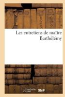 Les Entretiens de Maître Barthélémy 2016126736 Book Cover