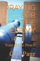Praying for the Enemy 1728689104 Book Cover