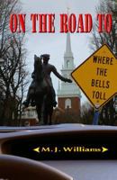 On the Road to Where the Bells Toll (On The Road Mystery Series Book 2) 1505286859 Book Cover