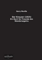 Der Kreuzer: Ein Buch für Freunde des Wandersegelns 3845700254 Book Cover