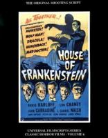House of Frankenstein (Universal Filmscript Series, Vol. 6) (Universal Filmscripts Series: Classic Horror Films) 1629335126 Book Cover