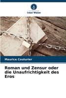 Roman und Zensur oder die Unaufrichtigkeit des Eros (German Edition) 6630374908 Book Cover