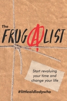 The FrugAlist B084DN22W9 Book Cover