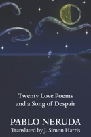 Twenty Love Poems And A Song Of Despair 0811803201 Book Cover