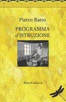 Programma dIstruzione: Scritti sulla scuola e sull'educazione (Italian Edition) B0F217JKY1 Book Cover