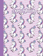 SKETCHBOOK: Cute Blank Notebook for Sketching and Picture Space with Colorful Rainbow Unicorn and Cupcakes Unlined Paper Book for Drawing, Journaling and Doodling, Perfect for Creative Kids 1712317903 Book Cover