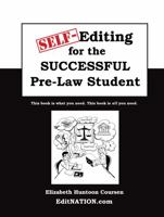 Self-Editing for the Successful Pre-Law Student 1951158075 Book Cover