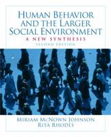 Human Behavior and the Larger Social Environment: A New Synthesis 0205763669 Book Cover