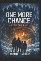 ONE MORE CHANCE - AFTER THE FALL B0GT86YKRK Book Cover