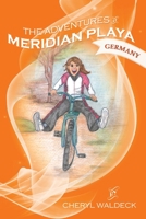 The Adventures of Meridian Playa : Germany 1735506060 Book Cover