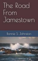 The Road From Jamestown 172176349X Book Cover