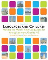 Languages and Children: Making the Match, New Languages for Young Learners, Grades K-8 0205535488 Book Cover