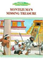 Montezuma's Missing Treasure 0896866157 Book Cover