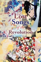 Lost Songs of the Revolution 169871260X Book Cover