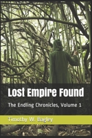 Lost Empire Found (The Endling Chronicles) 1687723265 Book Cover