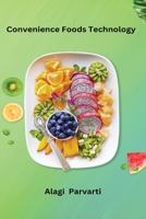 Convenience Foods Technology B0CHL2RSG1 Book Cover