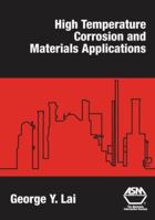 High-Temperature Corrosion and Materials Applications 0871708531 Book Cover