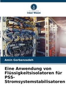 Eine Anwendung von Flüssigkeitsisolatoren für PSS-Stromsystemstabilisatoren (German Edition) 6206924467 Book Cover