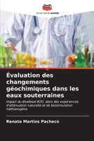 Évaluation des changements géochimiques dans les eaux souterraines: Impact du Biodiesel B20, dans des expériences d'atténuation naturelle et de biostimulation méthanogène (French Edition) B0CLG4ZHQP Book Cover