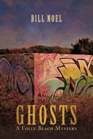 Ghosts: A Folly Beach Mystery 1938908104 Book Cover