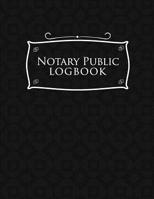 Notary Public Logbook: Notarial Record Book, Notary Public Book, Notary Ledger Book, Notary Record Book Template, Black Cover (Volume 25) 171886342X Book Cover