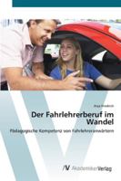 Der Fahrlehrerberuf im Wandel 3639409094 Book Cover