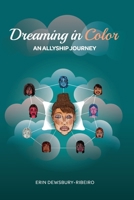 Dreaming in Color: Dreaming in Color B0G64L38WX Book Cover