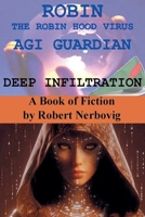 Robin The Robin Hood Virus AGI Guardian Deep Infiltration B0FNT9PC2F Book Cover