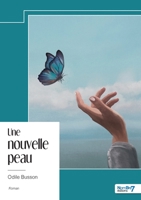 Une nouvelle peau (French Edition) B0DHRCR5DL Book Cover