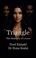 Triangle: The Anatomy of a Love 6158289744 Book Cover
