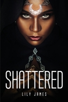 Shattered 183761797X Book Cover