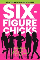 Six-Figure Chicks B0BM3DJGMC Book Cover