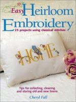 Easy Heirloom Embroidery 0873492293 Book Cover