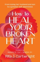 How to Heal Your Broken Heart 1960001299 Book Cover