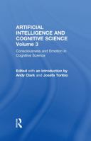 Consciousness and Emotion in Cognitive Science: Conceptual and Empirical Issues 0815327706 Book Cover