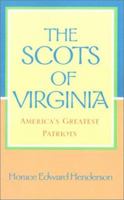 The Scots of Virginia: America's Greatest Patriots 0738861316 Book Cover
