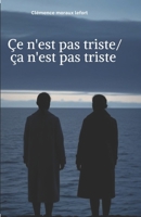 Çe n'est pas triste/ ça n’est pas triste (French Edition) B0DR7L1YZS Book Cover