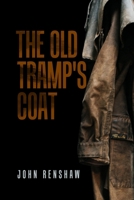 The Old Tramp's Coat 1805414984 Book Cover