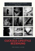 Sex Workshop - Cuckold Lifestyle Beziehung (German Edition) 1731391242 Book Cover