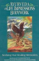 Ayurveda and Life Impressions Bodywork 0914955241 Book Cover