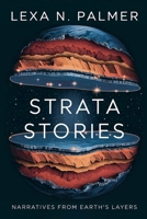 Strata Stories: Narratives from Earth's Layers B0DYHWLSSM Book Cover